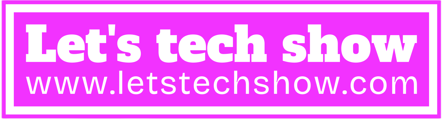 Let's tech show